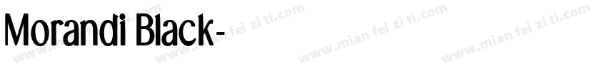 Morandi Black字体转换